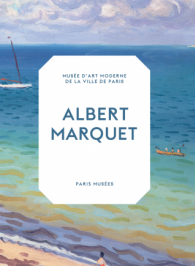 Albert Marquet, Peintre du temps suspendu 